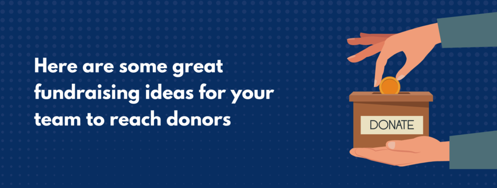 100 Easy Fundraising Ideas to Crush Your Donation Goals