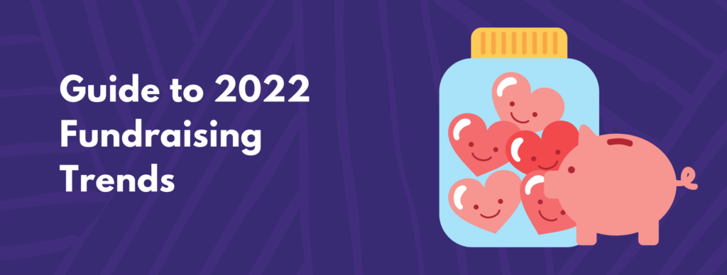 Guide to 2022 Fundraising Trends