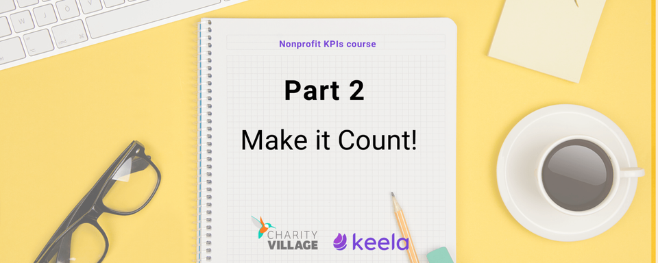 The Ultimate Course on Nonprofit KPIs [Part 2]
