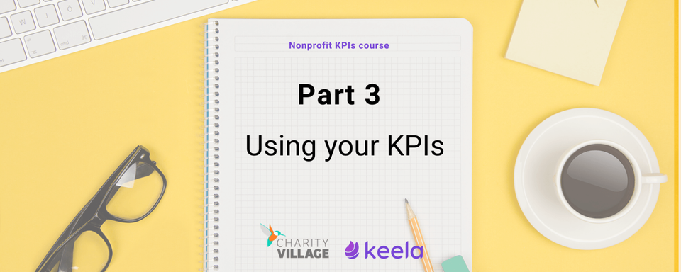 The Ultimate Course on Nonprofit KPIs [Part 3]
